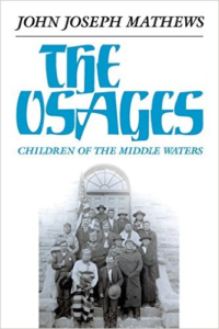 Osages: Children of the Middle Waters