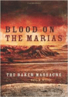 Blood on the Marias: The Baker Massacre