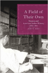 Field of Their Own: Women and American Indian History, 1830-1941