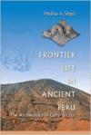 Frontier Life in Ancient Peru: The Archaeology of Cerro La Cruz