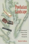 Powhatan Landscape: An Archaeological History of the Algonquian Chesapeake