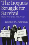 Iroquois Struggle for Survival: World War II to Red Power