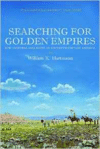 Searching for Golden Empires: Epic Cultural Collisions in Sixteenth-Century America