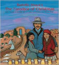 Rudolfo Anaya's the Farolitos of Christmas: With "Season of Renewal" and "A Child's Christmas in New Mexico, 1944"