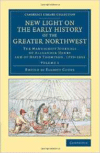 New Light on the Early History of the Greater Northwest - Volume 1