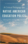 Critical Pedagogy for Native American Education Policy: Habermas, Freire, and Emancipatory Education