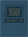 Son of the Forest: The Experience of William Apes, a Native of the Forest: Comprising a Notice of the Pequod Tribe of Indians