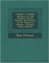 Legends, Traditions and Laws, of the Iroquois, or Six Nations, and History of the Tuscarora Indians - Primary Source Edition