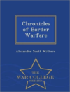 Chronicles of Border Warfare - War College Series