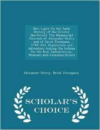 New Light on the Early History of the Greater Northwest: The Manuscript Journals of Alexander Henry ... and of David Thompson ... 1799-1814. Exploration and Adventure Among the Indians on the Red, Saskatchewan, Missouri and Columbia Rivers - Scholar's Choice Edition