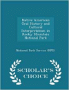 Native American Oral History and Cultural Interpretation in Rocky Mountain National Park - Scholar's Choice Edition