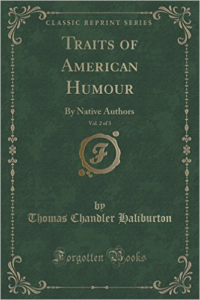 Traits of American Humour, Vol. 2 of 3: By Native Authors (Classic Reprint)