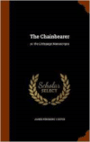 Chainbearer: Or, the Littlepage Manuscripts