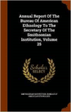 Annual Report of the Bureau of American Ethnology to the Secretary of the Smithsonian Institution, Volume 25