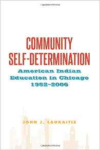 Community Self-Determination: American Indian Education in Chicago, 1952-2006