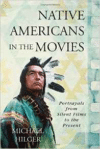 Native Americans in the Movies: Portrayals from Silent Films to the Present