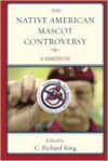 Native American Mascot Controversy: A Handbook