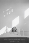 Separate Beds: A History of Indian Hospitals in Canada, 1920s-1980s