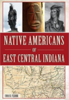 Native Americans of East Central Indiana
