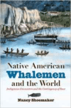 Native American Whalemen and the World: Indigenous Encounters and the Contingency of Race