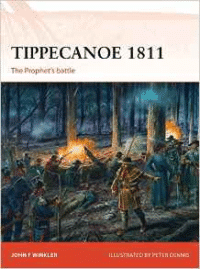 Tippecanoe 1811: The Prophet S Battle