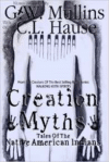 Creation Myths - Tales of the Native American Indians