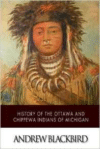 History of the Ottawa and Chippewa Indians of Michigan