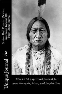 Sitting Bull Portrait (Native American Indian) 100 Page Lined Journal: Blank 100 Page Lined Journal for Your Thoughts, Ideas, and Inspiration