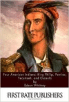 Four American Indians: King Philip, Pontiac, Tecumseh, and Osceola