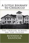 Little Journey to Chilocco: The Indian School on the Plains