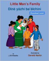 Little Man's Family: Dine Yazhi Ba'alchini (Preschool Level)