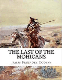 Last of the Mohicans: A Narrative of 1757 (2nd Book of the Leatherstocking Tales)