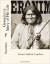 Geronimo's Story of His Life: Great Indian Leaders
