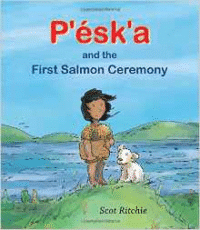 P'esk'a and the First Salmon Ceremony