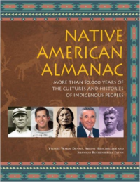 Native American Almanac: More Than 50,000 Years of the Cultures and Histories of Indigenous Peoples