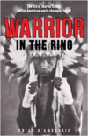 Warrior in the Ring: The Life of Marvin Camel, Native American World Champion