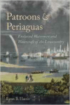 Patroons & Periaguas: Enslaved Watermen and Watercraft of the Lowcountry