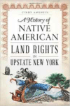 History of Native American Land Rights in Upstate New York