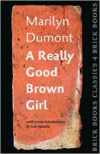 Really Good Brown Girl: Brick Books Classics 4