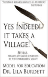 Yes Indeed! It Takes a Village!: Model for Education