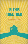 In This Together: Fifteen Stories of Truth and Reconciliation