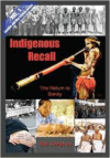 Vol.1 Indigenous Recall: The Return to Sanity