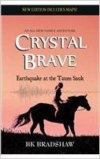 Crystal Brave: Earthquake at the Taum Sauk