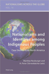 Nationalisms and Identities Among Indigenous Peoples: Case Studies from North America