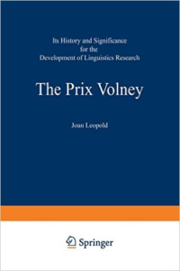 Prix Volney: Its History and Significance for the Development of Linguistics Research: Volume Ia and Volume Ib