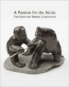 Passion for the Arctic: The Hans Van Berkel Collection